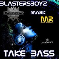 BlastersBoyz - Take Bass