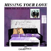 Armchair Generals - Missing Your Love
