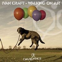 Ivan Craft - Walking On Air