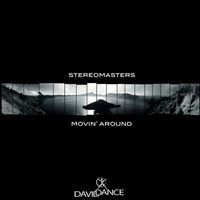 Stereomasters - Movin Around