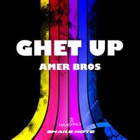 Amer Bros - Ghet Up