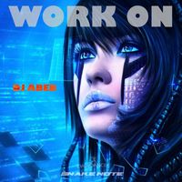 DJ Abeb - Work On