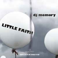 DJ Memory - Little Faith - Single