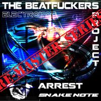 The BeatFuckers Project - Arrest - Single