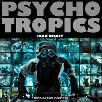 Ivan Craft - Psychotropics