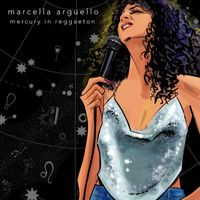 Marcella Arguello - Mercury in Reggaeton (Explicit)