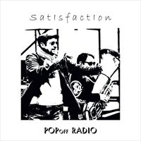 Popoff Radio - Satisfaction