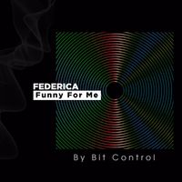 Federica - Funny For Me