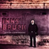 javier contreras - Javier Contreras - Concierto Innsbruck 2023 (En Vivo)