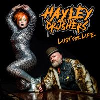 Hayley and the Crushers - Lust for Life