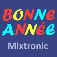 Mixtronic - Bonne année
