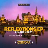 Charlie Morry - Reflections EP