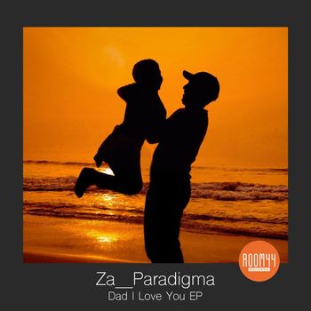 Za__Paradigma - Dad I Love You EP