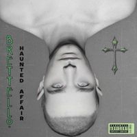 Brettello - Haunted Affair (Explicit)