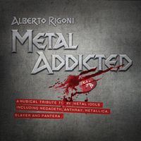 Alberto Rigoni - Metal Addicted (Explicit)