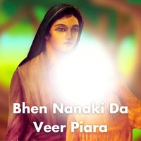 Baru Sahib - Bhen Nanaki da Veer Piara