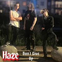 Haze - Don't Give Up
