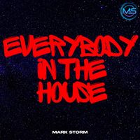 Mark Storm - Everybody in the House