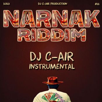 DJ C-AIR - NARNAK RIDDIM