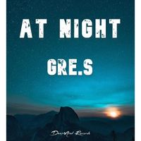 Gre.S - At Night