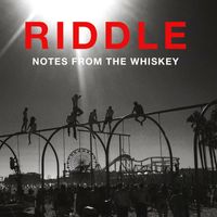 Riddle - Notes from the Whiskey