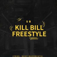 SB - Kill Bill Freestyle