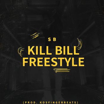 SB - Kill Bill Freestyle