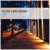 VetLove and Mike Drozdov - Gone