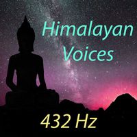 432 Hz - Himalayan Voices