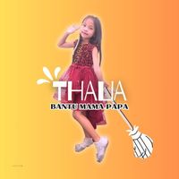 Thalia - Bantu Mama Papa