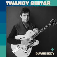Duane Eddy - Twangy Guitar