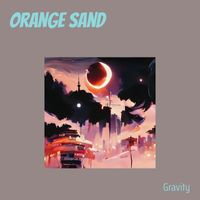 Gravity - Orange Sand