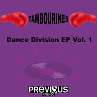 Tambourines - Dance Division EP Vol. 1