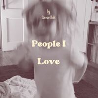 Cassie Holt - People I Love