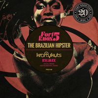 Fort Knox Five - The Brazilian Hipster (Krafty Kuts Remix)