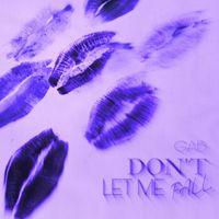 Gab - Don't Let Me Fall