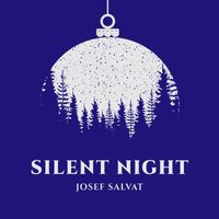 Josef Salvat - Silent Night