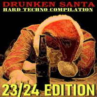Buben - Drunken Santa-Hard techno Compilation-23/24 Edition