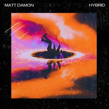Hybrid - Matt Damon