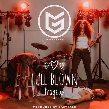 Milligram - Full Blown Tragedy (Explicit)