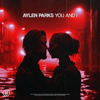Aylen Parks - You & I