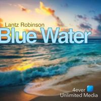 Lantz Robinson - Blue Water