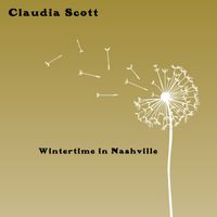 Claudia Scott - Wintertime in Nashville