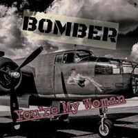 Bomber - You're my Woman