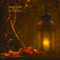 James Michael Stevens - Autumn Candle (Piano Solo)