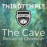 ThirdTemple - The Cave Return to Chomesh