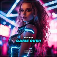 Ash Vix - Game Over