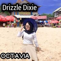 Octavia - Drizzle Dixie