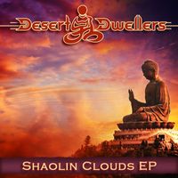 Desert Dwellers - Shaolin Clouds