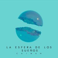Caiman - La Esfera de los Sueños